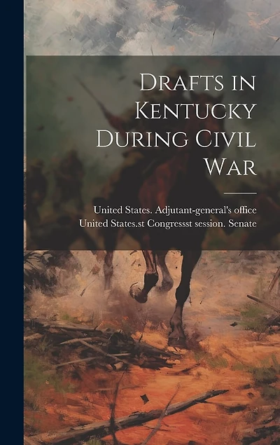 Drafts in Kentucky During Civil War