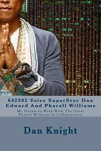 642502 Voice SuperStar Dan Edward And Pharell Williams: My Dream to Work With The Great Pharell Williams In Collaboration
