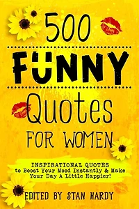 500 Funny Quotes for Women
