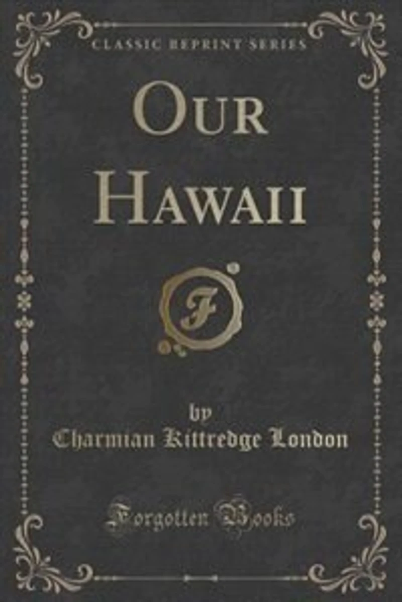 Our Hawaii (Classic Reprint)