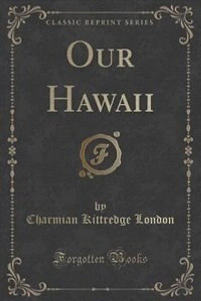 Our Hawaii (Classic Reprint)
