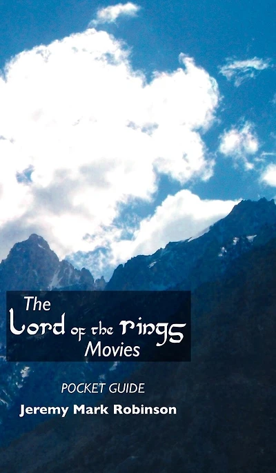 the Lord of Rings Movies: Pocket Guide