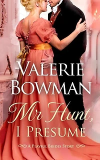 Mr. Hunt, I Presume: A Playful Brides Story