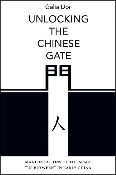 Unlocking the Chinese Gate: Manifestations of Space "In-Between" Early China