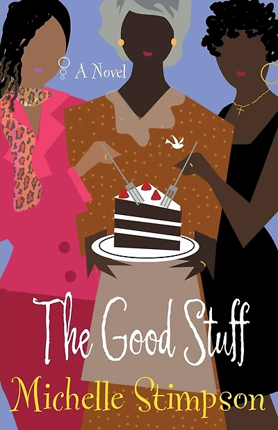 Good Stuff: A Novel