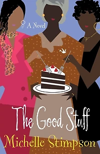 Good Stuff: A Novel