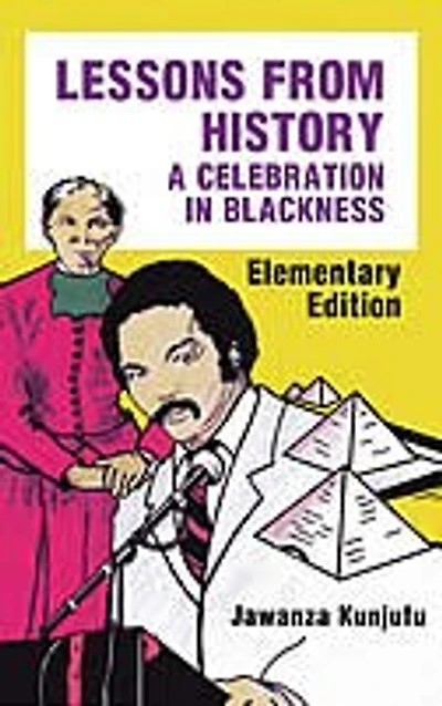 Lessons from History, Elementary Edition: A Celebration Blackness