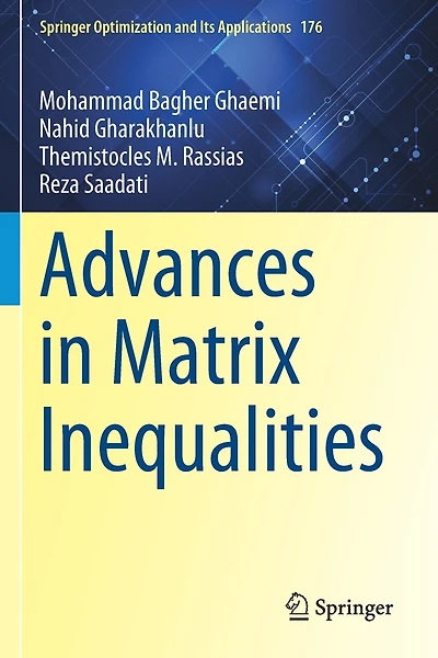 Advances in Matrix Inequalities