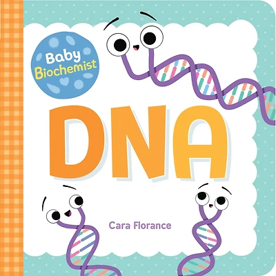 Baby Biochemist: Dna