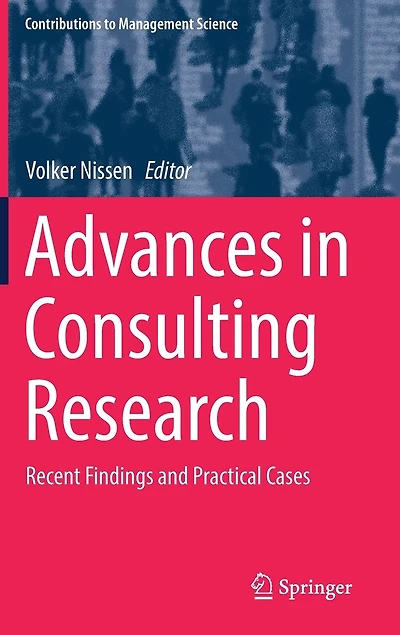 Advances Consulting Research: Recent Findings and Practical Cases