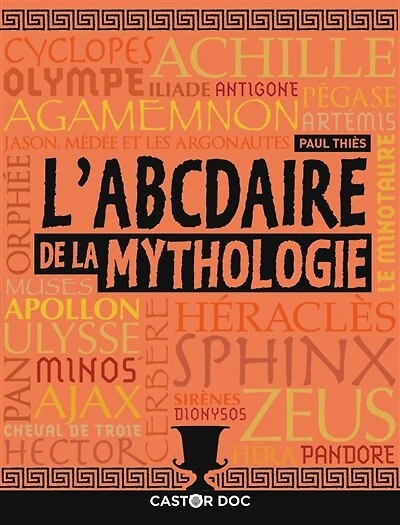 L' abcdaire de la mythologie