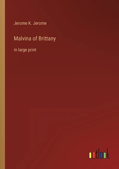 Malvina of Brittany: in large print