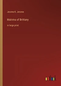 Malvina of Brittany: in large print