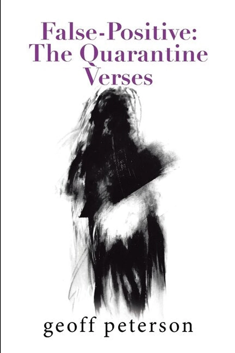 False-Positive: the Quarantine Verses