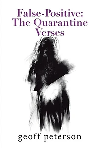 False-Positive: the Quarantine Verses