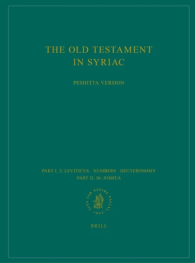 The Old Testament in Syriac according to the Peshiṭta Version, Part I Fasc. 2. Leviticus; Numbers; Deuteronomy; Part II, Fasc. 1b. Joshua