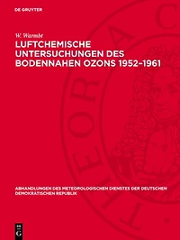 Luftchemische Untersuchungen des bodennahen Ozons 1952–1961: Methoden und Ergebnisse