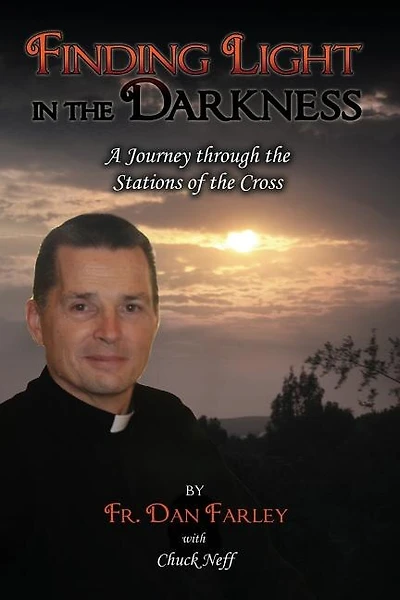 Finding Light in the Darkness, a Journey Through the Stations of the Cross