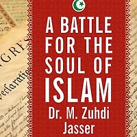 A Battle for the Soul of Islam Lib/E: An American Muslim Patriot's Fight to Save His Faith