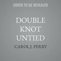 Double Knot Untied
