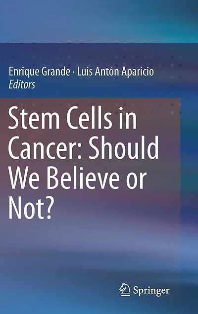 Stem Cells Cancer: Should We Believe Or Not?