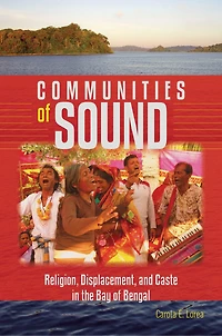 Communities of Sound: Religion, Displacement, and Caste the Bay Bengal