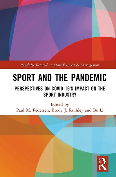 Sport and the Pandemic: Perspectives on Covid-19's Impact Industry