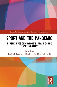 Sport and the Pandemic: Perspectives on Covid-19's Impact Industry