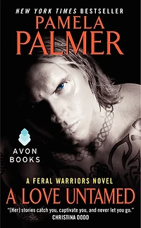 A Love Untamed: Feral Warriors Novel