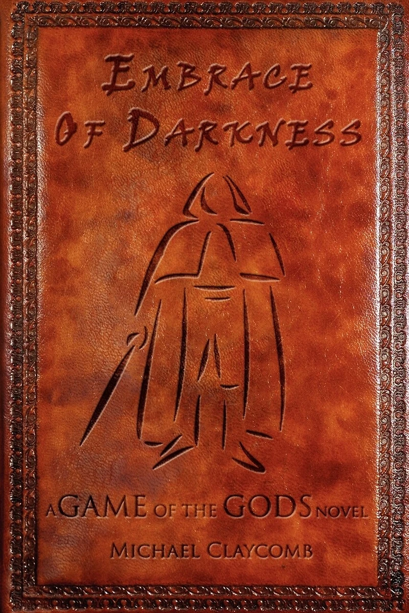 A GAME Of THE GODS: Embrace Darkness