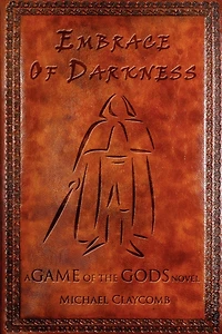 A GAME Of THE GODS: Embrace Darkness