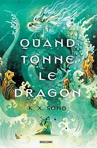 QUAND TONNE LE DRAGON