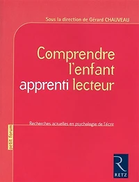Comprendre l'enfant apprenti lecteur: recherches actuelles en psychologie de l'écrit