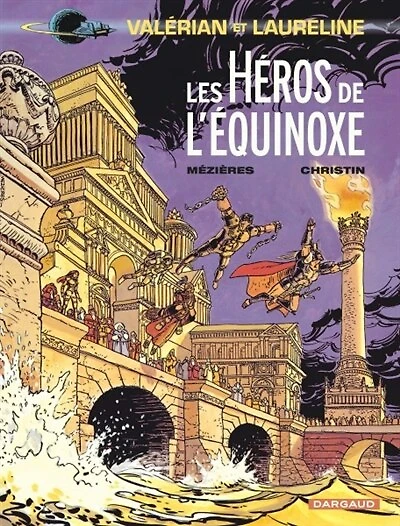 Valérian - Tome 8 Les héros de l'équinoxe