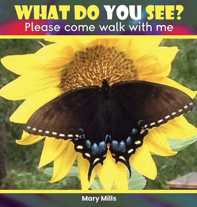 What Do You See?: Please Come Walk With Me