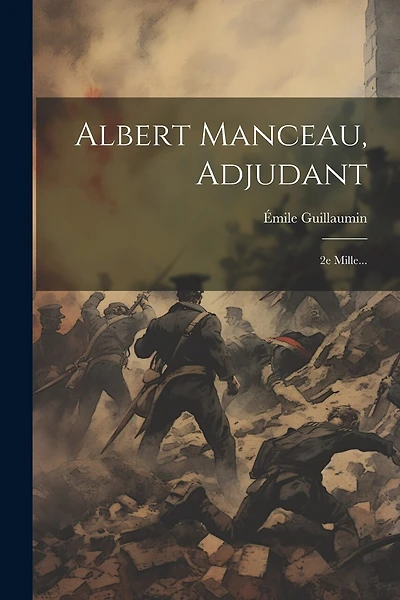 Albert Manceau, Adjudant: 2e Mille...