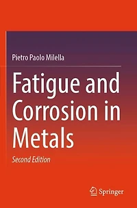 Fatigue and Corrosion Metals