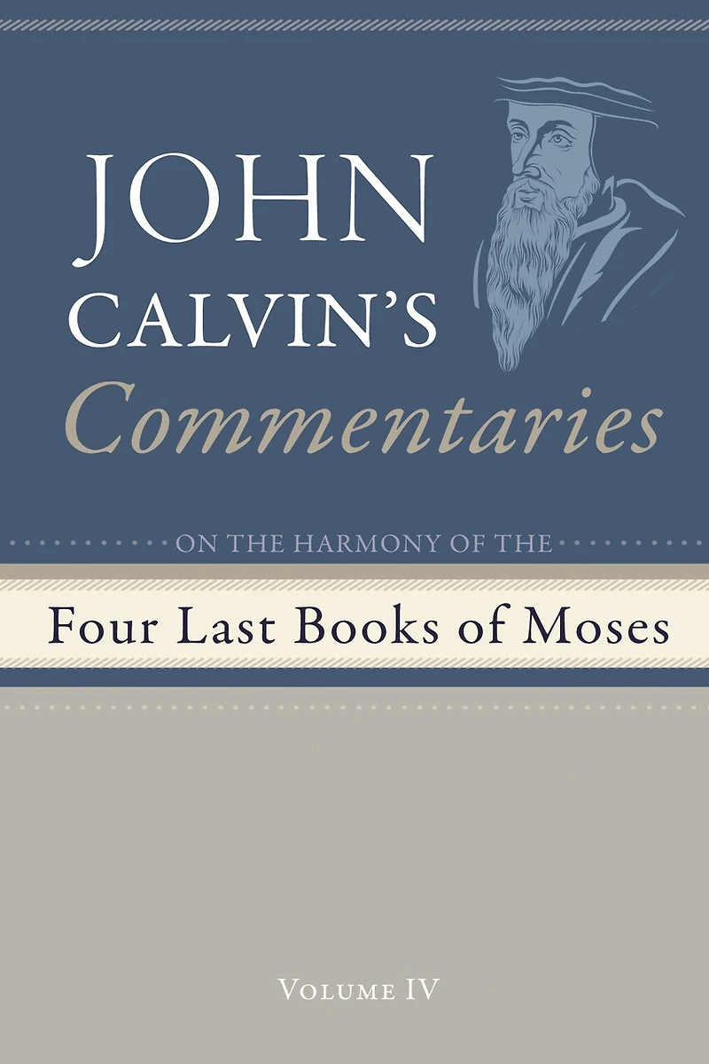 Commentaries on the Four Last Books of Moses Arranged in the Form of a Harmony, Volume 4