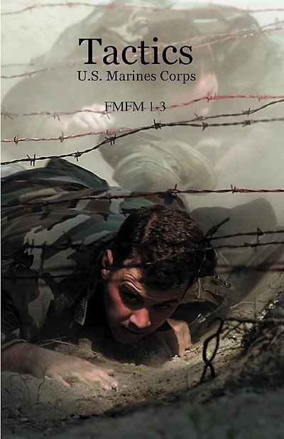 Tactics: U.S. Marines Corps FMFM 1-3