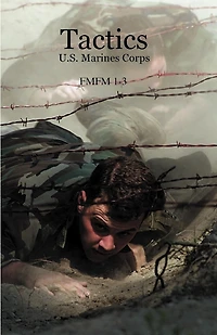Tactics: U.S. Marines Corps FMFM 1-3