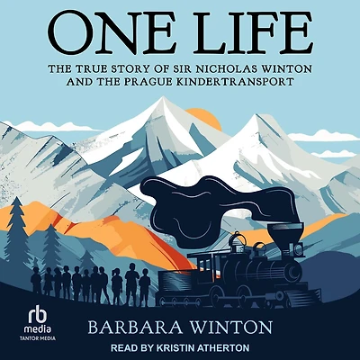 One Life: the True Story of Sir Nicholas Winton and Prague Kindertransport