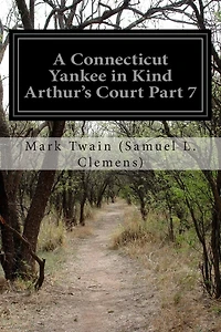 A Connecticut Yankee in Kind Arthur's Court Part 7
