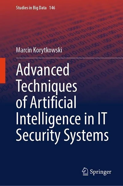 Advanced Techniques of Artificial Intelligence IT Security Systems