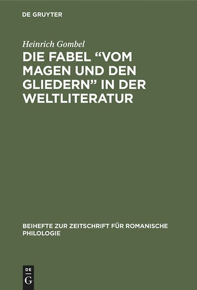 Die Fabel “Vom Magen und den Gliedern” in der Weltliteratur: (Mit besonderer Berücksichtigung der romanischen Fabelliteratur)