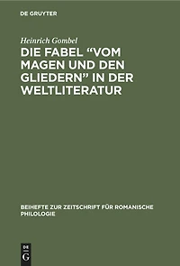 Die Fabel “Vom Magen und den Gliedern” in der Weltliteratur: (Mit besonderer Berücksichtigung der romanischen Fabelliteratur)