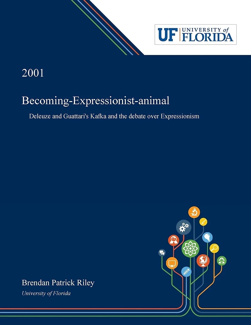 Becoming-Expressionist-animal: Deleuze and Guattari's Kafka the debate over Expressionism