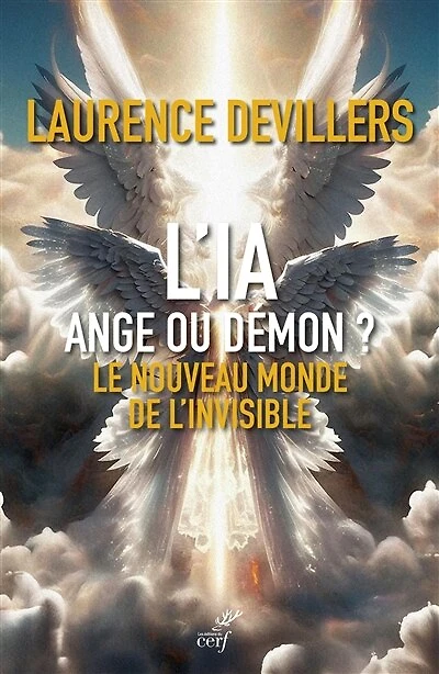 L'IA, ange ou démon ? : le nouveau monde de l'invisible: l'invisible