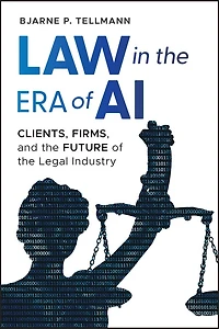 Law the Era of AI: Clients, Firms, and Future Legal Industry