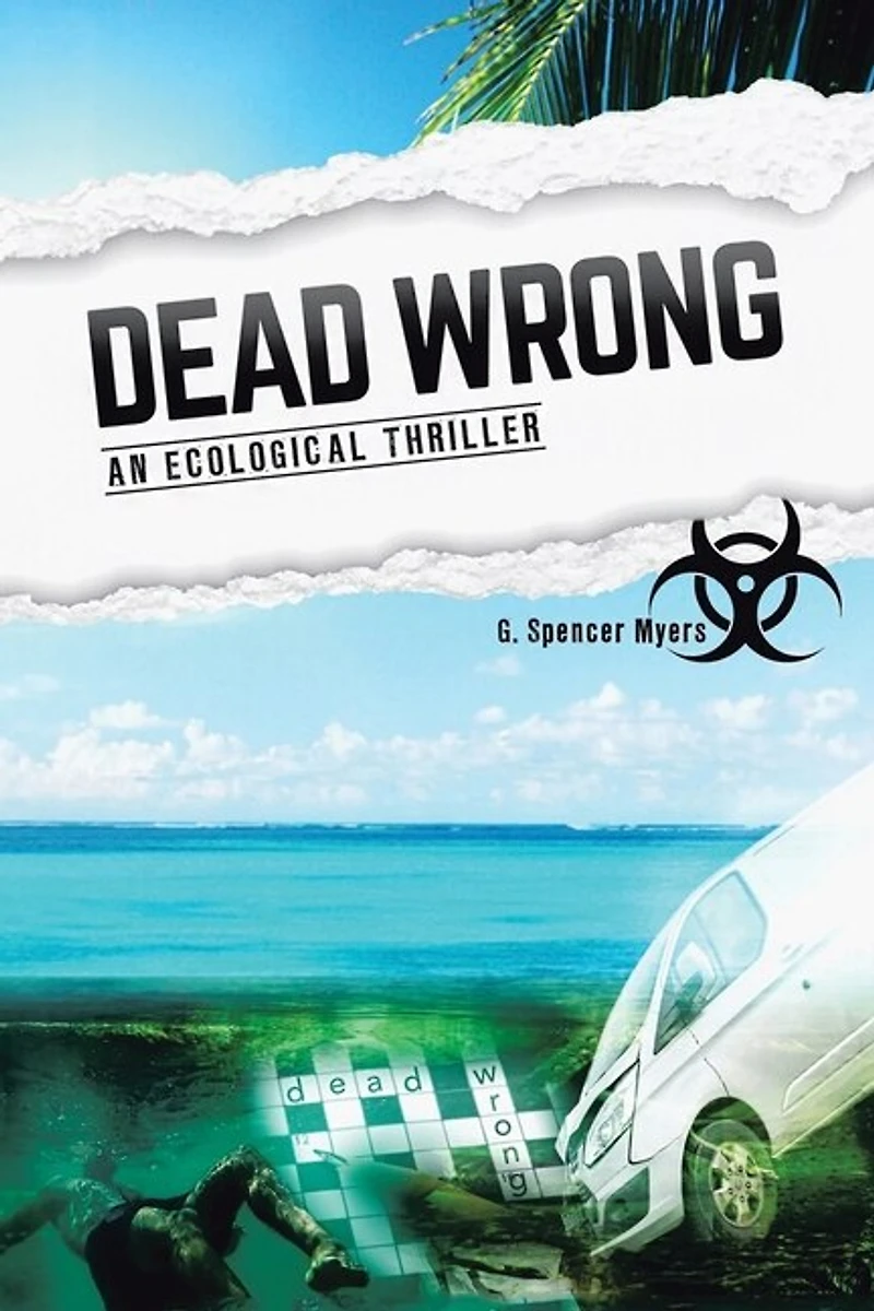 Dead Wrong: An Ecological Thriller