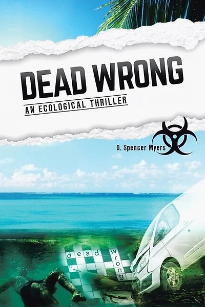 Dead Wrong: An Ecological Thriller